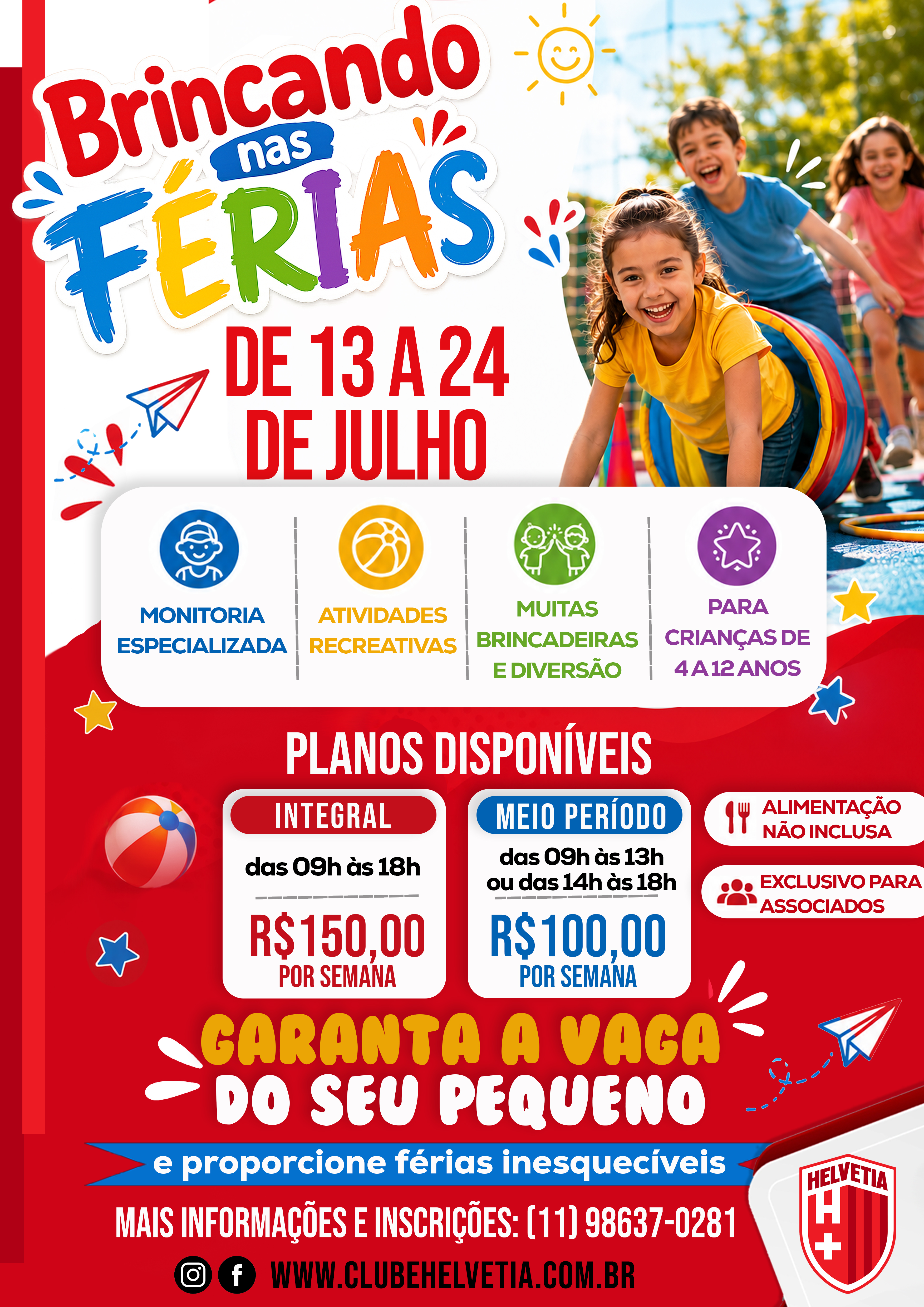 BRINCANDO NAS FÉRIAS JUL 26